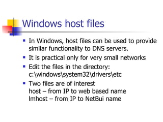 Windows host files ,[object Object],[object Object],[object Object],[object Object]