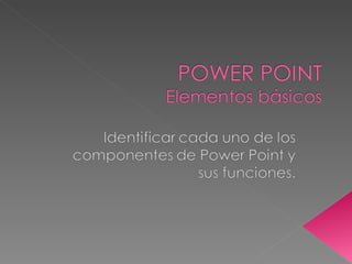 Elementos básicos de power point