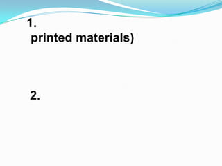 1.
 printed materials)



2.
 