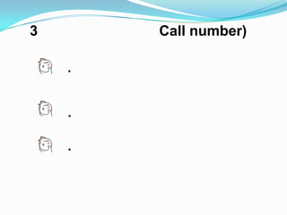 3       Call number)

    .


    .

    .
 