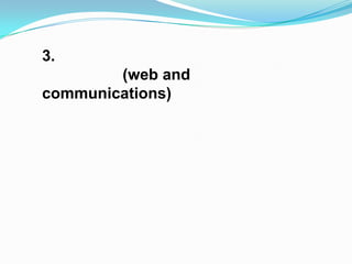 3.
        (web and
communications)
 