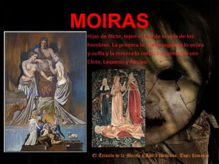 MOIRAS

 