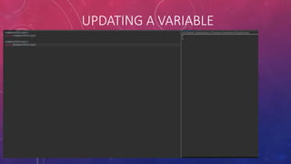 UPDATING A VARIABLE
 