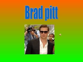 Brad pitt 