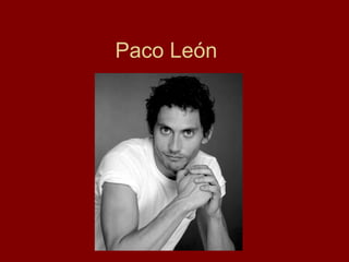 Paco León 