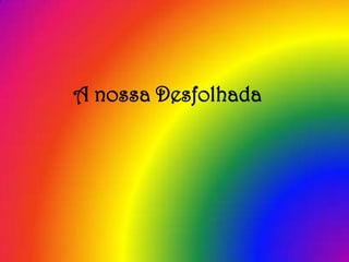 A nossa Desfolhada
 