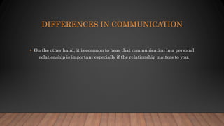 Difference in Communcation | PPTX