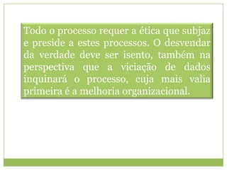 Recolha de evidências:      - que relações se estabelecem?      - que evidências recolher?       - que informação é mais pertinente e válida?Gestão e interpretação da informação recolhida – a    interpretação e transformação da informação em conhecimento permitirá  ajuizar e retirar consequências  e linhas de orientação de processo.Gestão das evidências ao nível da escola Comunicação dos resultados  - deve fazer uso dos diferentes canais de comunicação da BE com o exterior.Para uma avaliação mais eficaz procede-se à gestão  de evidências