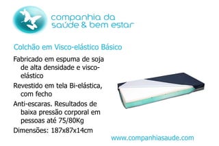 Peso: 17,4Kg www.companhiasaude.com 