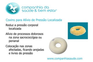 Peso: 16Kg www.companhiasaude.com 