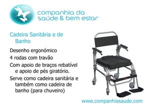 Peso: 13,5Kg (Só!!!) www.companhiasaude.com 