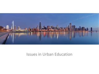 Issues in Urban Education 