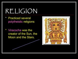 Polytheistic Inca Inca Civilization | PPT