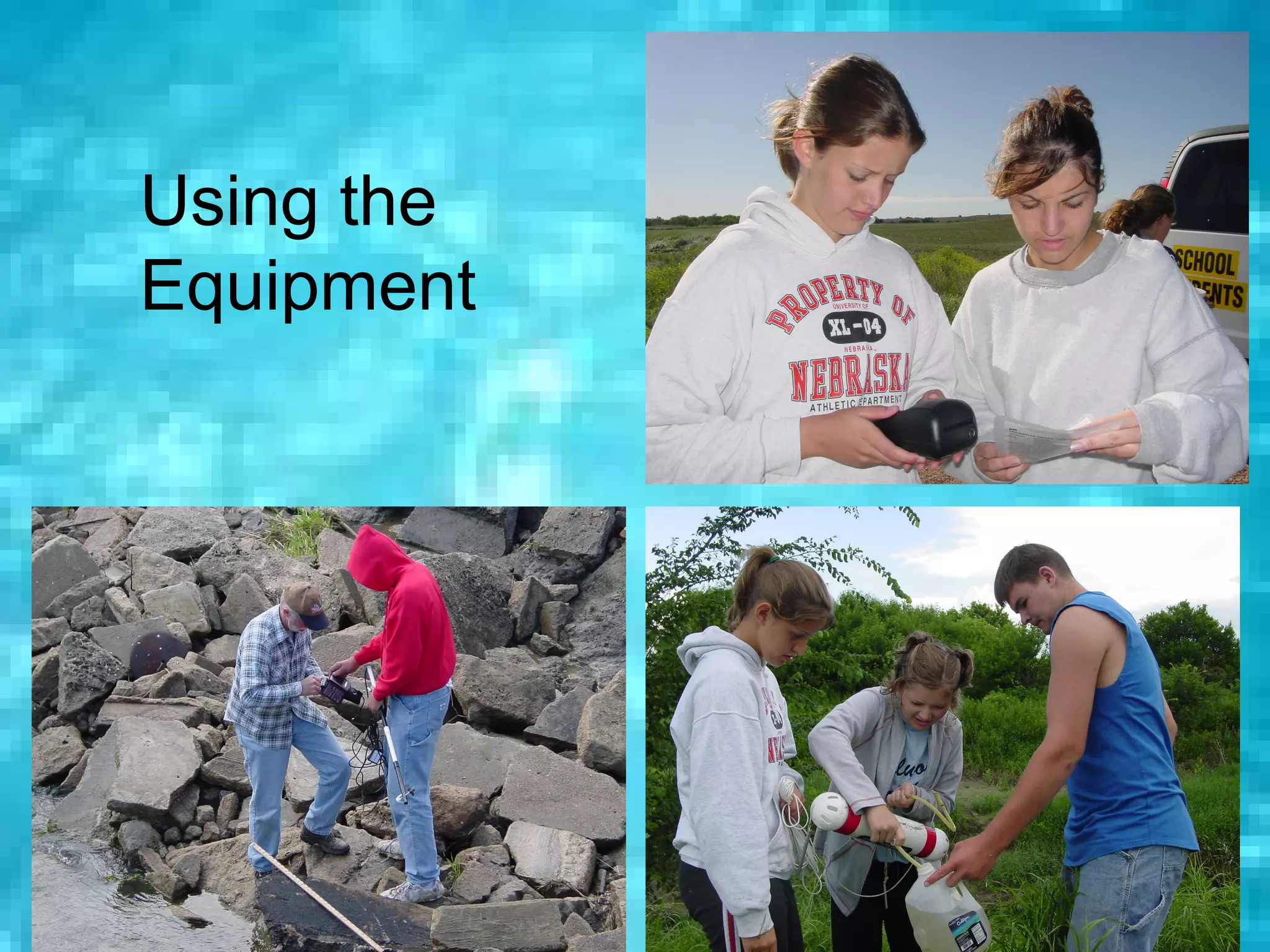 Using the
Equipment




            64
 