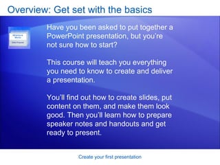 Power Point 2007 Create Your First Presentation | PPT