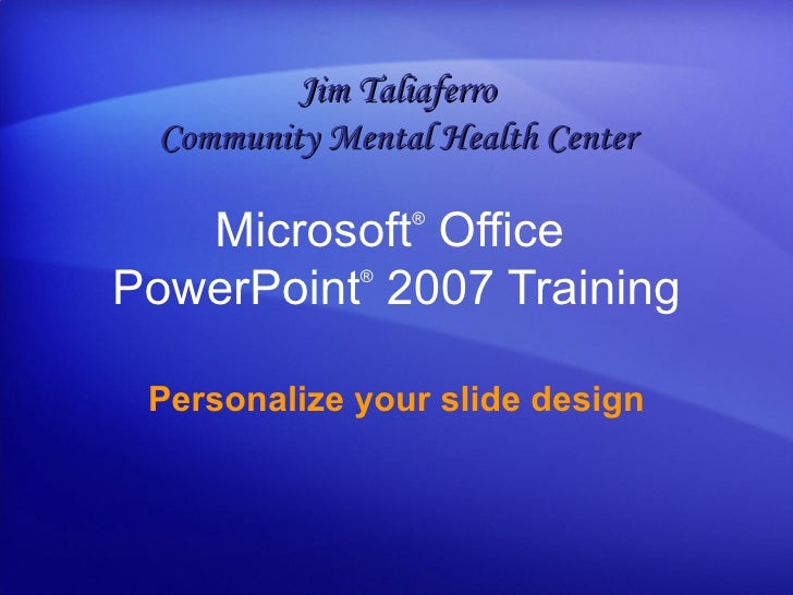 power point 2007 personalize your slide design microsoft powerpoint slide design