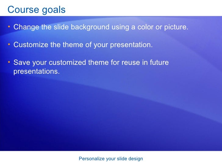 power point 2007 personalize your slide design