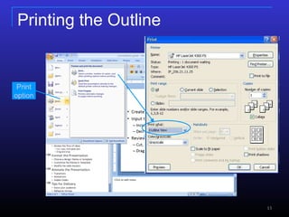 Printing the Outline Print option  