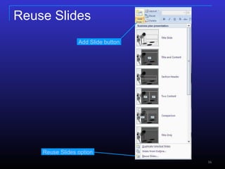 Reuse Slides Add Slide button  Reuse Slides option  