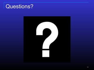 Questions? 
