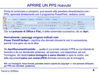 Powerpoint 2007, guida riepilogativa per comporre.. Slide 6