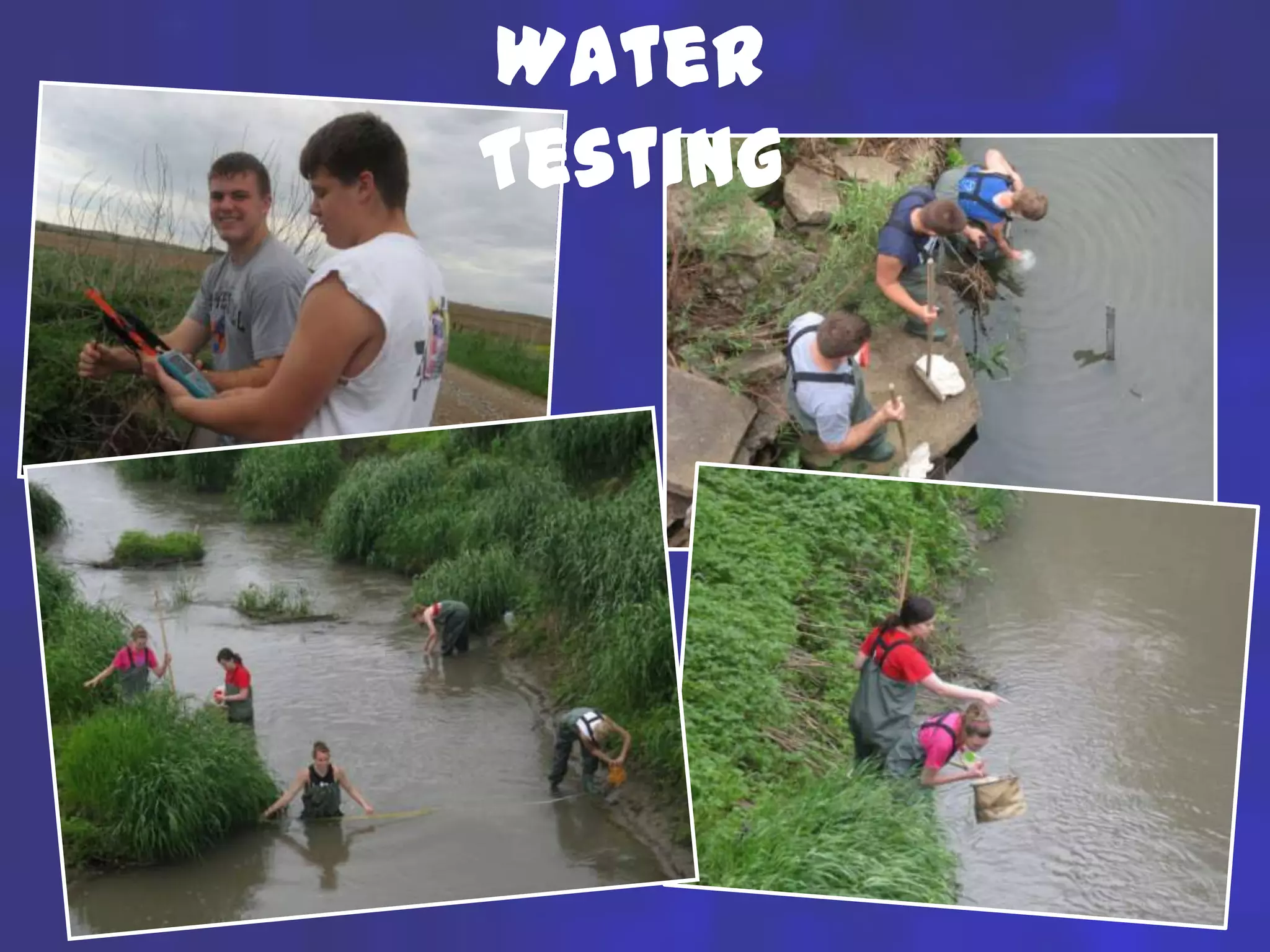 Water
Testing




          48
 