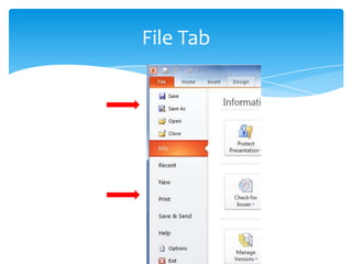 File Tab
 