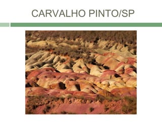 CARVALHO PINTO/SP
 