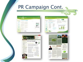 PR Campaign Cont.
 
