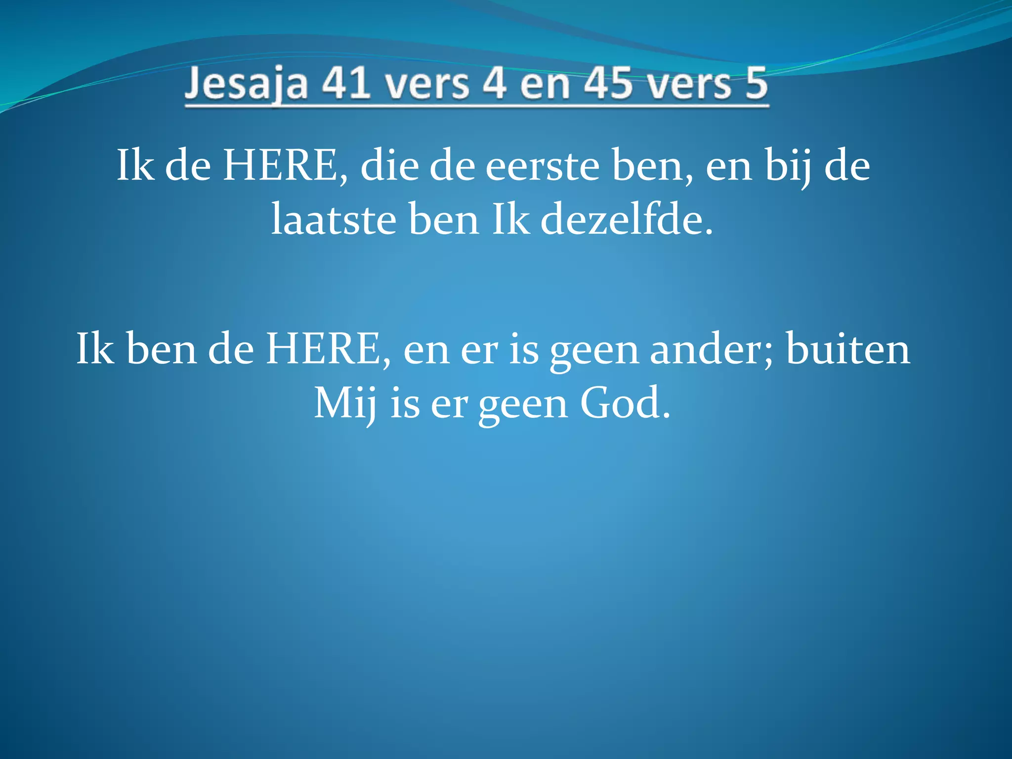 Ik ben de Alfa en Omega | PPT