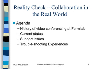 Reality Check – Collaboration in the Real World ,[object Object],[object Object],[object Object],[object Object],[object Object]