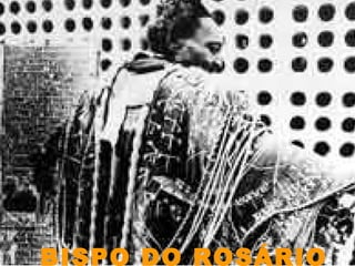 BISPO DO ROSÁRIO 