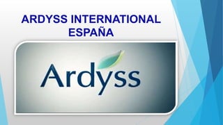 ARDYSS INTERNATIONAL
ESPAÑA

 