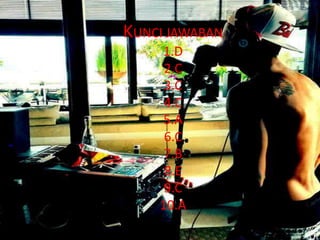 KUNCI JAWABAN
1.D
2.C
3.C
4.C
5.A
6.C
7.B
8.E
9.C
10.A

 