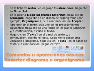 Comandos u operaciones basicasinsertar un cuadro de textoEn la ficha Insertar, en el grupo Texto, haga clic en Cuadro de texto.Haga clic en el documento, hoja, presentación o mensaje de correo electrónico, y después arrastre para dibujar el cuadro de texto con el tamaño que desee.Para agregar texto a un cuadro de texto, haga clic dentro de él y escriba o pegue el texto.