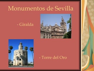Monumentos de Sevilla - Giralda - Torre del Oro 