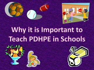 Why it is Important to Teach PDHPE in Schools 