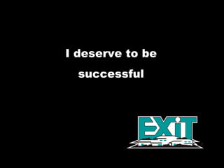 I deserve to be  successful  