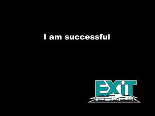 I am successful  
