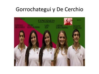 Gorrochategui y De Cerchio

 