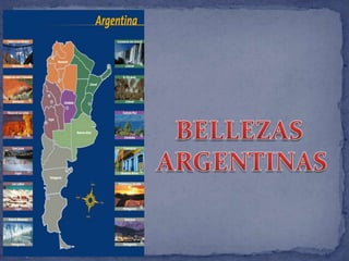                     BELLEZAS                       ARGENTINAS  
