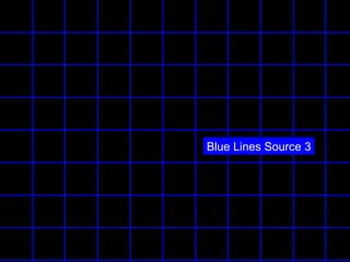 Blue Lines Source 3

              15:11:46
 