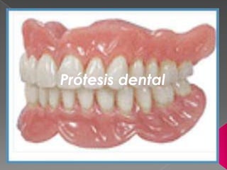 Prótesis dental
 