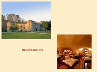 DUCS DE JOYEUSE 