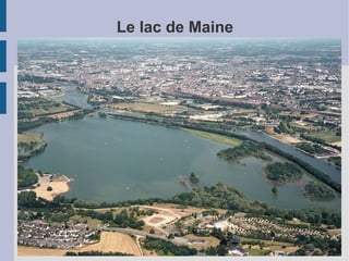 Le lac de Maine
 