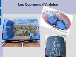 Les Quernons d'Ardoise
 