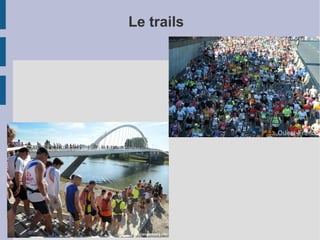 Le trails
 
