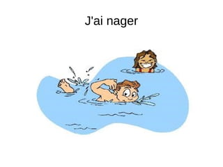 J'ai nager