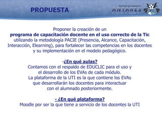 Proporcionar a los docentes información sobre temas específicos de sus tareas escolares, tanto ofreciendo documentos como mediante un "asesor en línea".