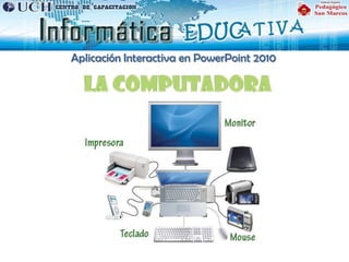 Aplicación Interactiva en PowerPoint 2010
 